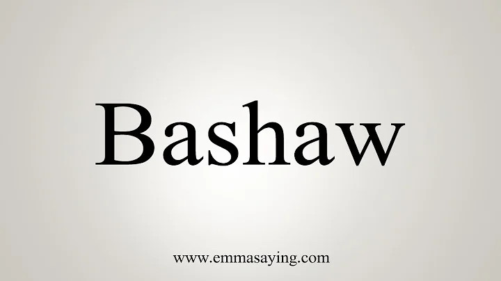 How To Say Bashaw