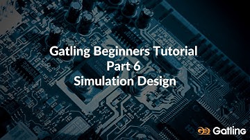 Gatling Beginners Tutorial - Part 6  Simulation Design