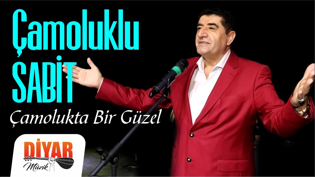Çamoluklu Sabit - Çamolukta Bir Güzel (Official Audio)