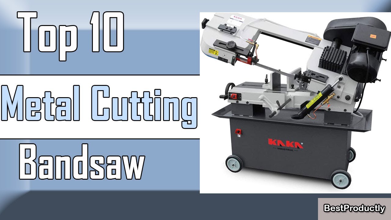✅ 10 Best Metal Cutting Bandsaw of 2022