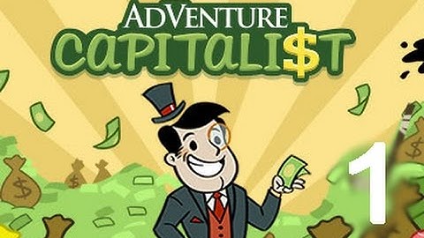 AdVenture Capitalist!  - Gameplay IOS & Android Part 1