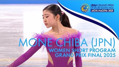 Mone CHIBA (JPN) | Women Short Program | Grand Prix Final 2025 | #GPFigure