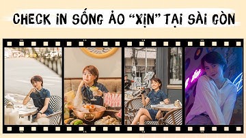 Bí kíp check in sống ảo tại 5 địa điểm mở xuyên Tết ở Sài Gòn I photography challenge