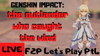 EP 1 - The Outlander Who Caught The Wind // Genshin Impact F2P Let&#39;s Play