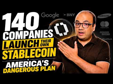 140 Companies Launch Their Stablecoin, America’s Dangerous Plan.