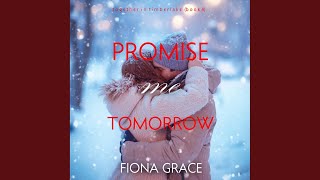 Chapter 159 - Promise Me Tomorrow (Together in Timberlake—Book 4)