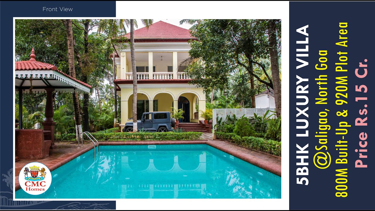 GRAND LUXURIOUS 5BHK VILLA in Saligao, North Goa for SALE for Rs.15 Cr. CMC Homes at 8828829185