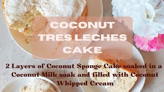 Coconut Tres Leches Cake | Coconut Milk Cake Recipe