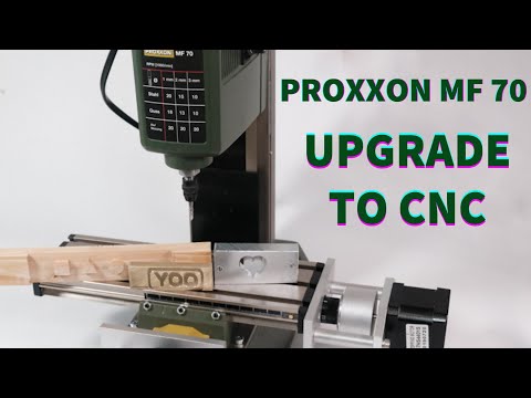 PROXXON MF 70 - UPGRADE TO CNC