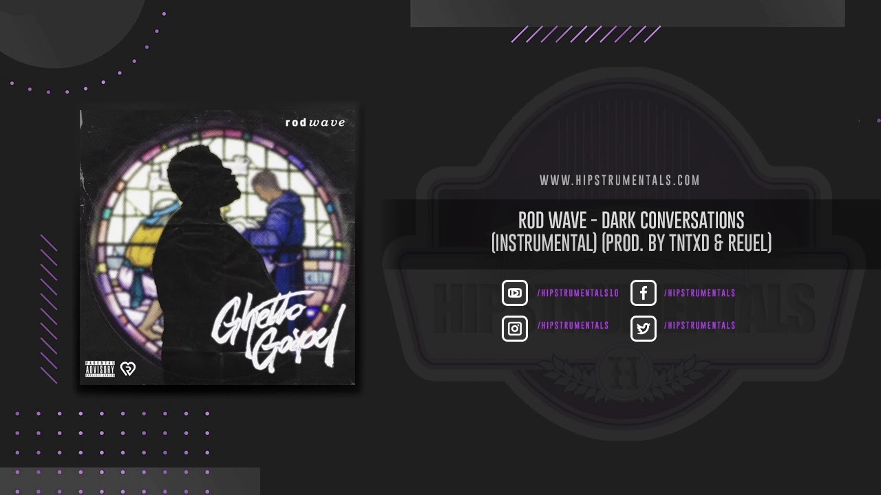 Rod Wave - Dark Conversations [Instrumental] (Prod. By TnTXD & Reuel ...