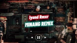 Lagu Minang Lupo Asa Cilako Badan || IYAND RMXR _New 2023🌴🌴🌴