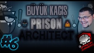 Prison Architect (Türkçe) : Escape (Kaçış) Modu / Bölüm 6 - Kontrolü Ele Geçirdim!