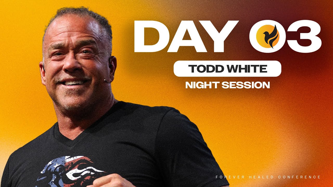 Forever Healed Conference | Todd White | Forever Free