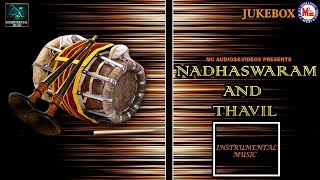 Nadhaswaram And Thavil | Instrumental Music | Instrumental Audio Jukebox |