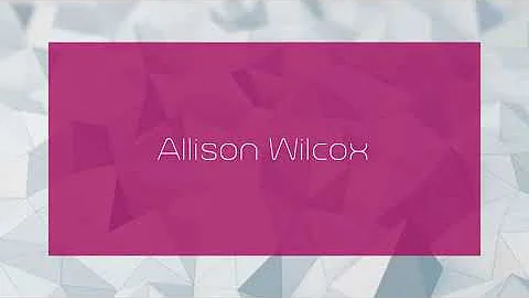 Allison Wilcox - appearance