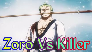 Zoro Vs Killer 🔴Amv 30 Detik☚ || One Piece ||
