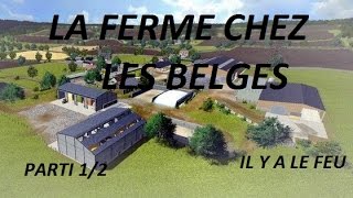 la ferme chez les belges /la moissau prend feu 1/2