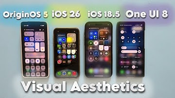 OriginOS5 vs iOS26 vs iOS18 5 vs One UI 8 - Visual Aesthetics Comparison