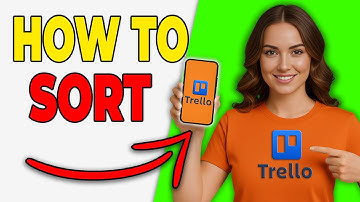 How To Sort Cards In Trello (2025 Guide)