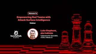 Empowering Red Teams withAttack Surface Intelligence,SecurityTrails Fireside Chat