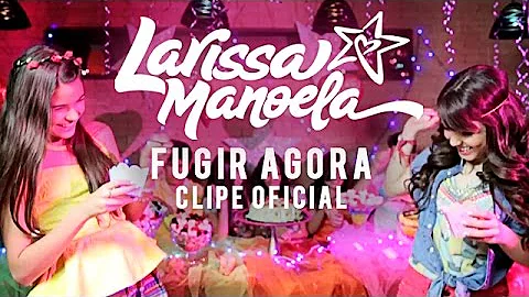 Larissa Manoela - Fugir Agora