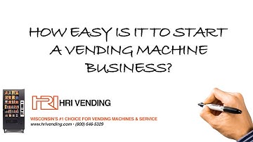Start Your Own Vending Machine Business!