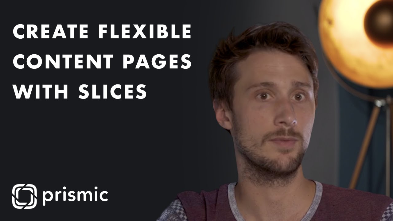 Slices: create flexible content pages | Prismic Features - YouTube