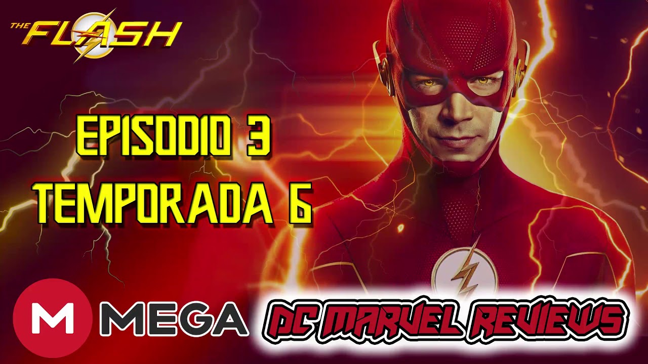 The Flash Temporada 6 Episodio 3 Latino (MEGA) YouTube