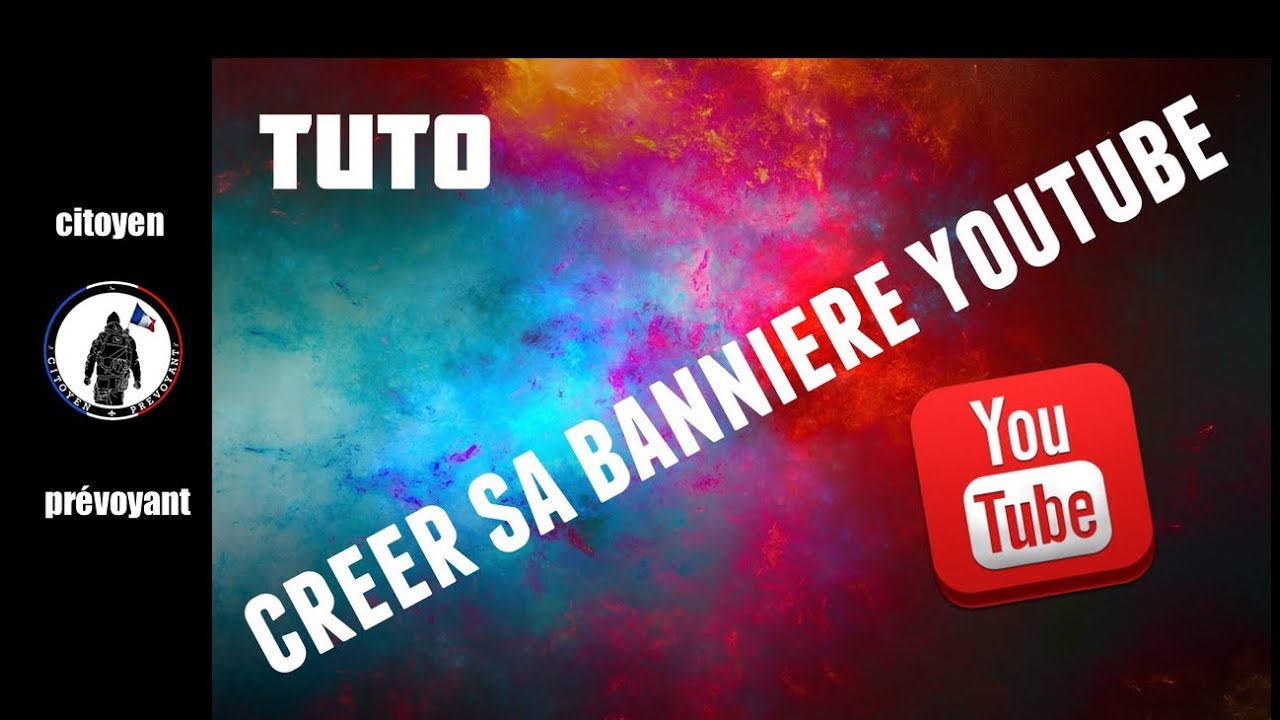 Tuto: Créer une bannière personnalisé pour youtube très facilement. - YouTube