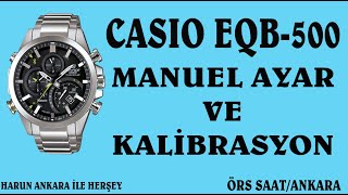 CASIO EQB-500 MANUEL AYAR VE KALİBRASYON