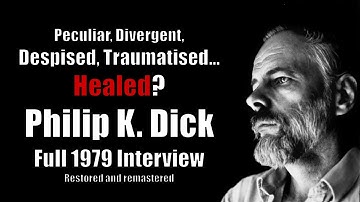 Philip K Dick full interview restored and remastered | childhood, trauma, drugs and VALIS