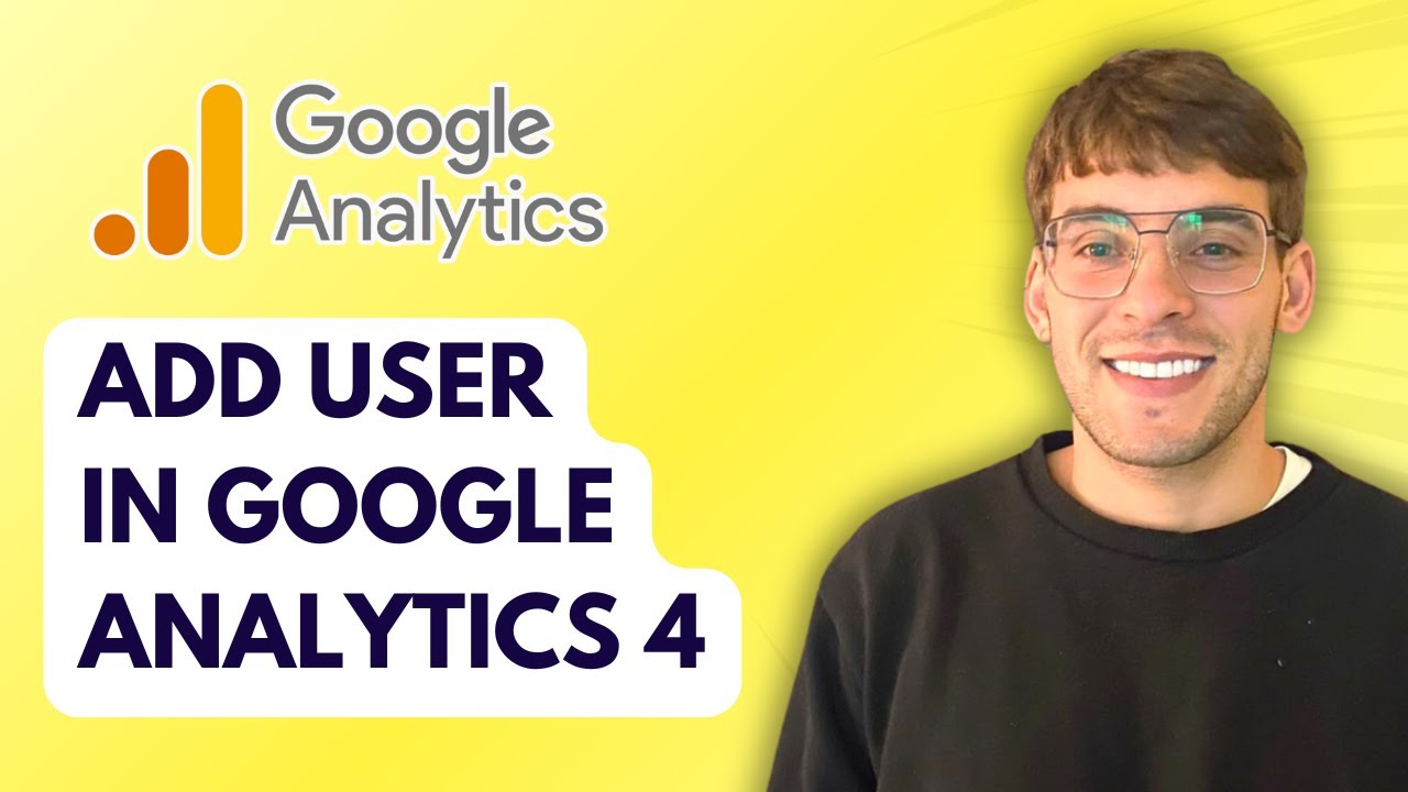 How to Add User in Google Analytics 4 [2026 Full Guide] - YouTube