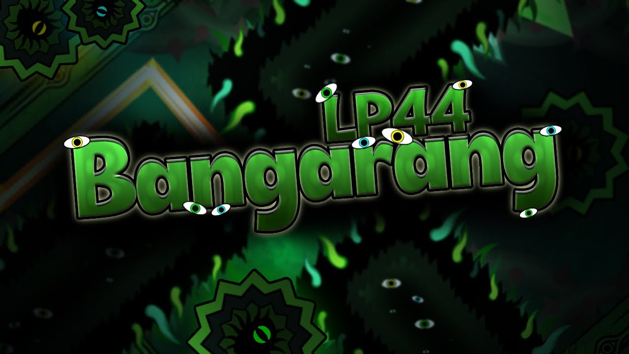 WR attempts?? // Bangarang // LP44 (Extreme Demon 