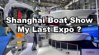 Shanghai Boat Show at the SNIEC, possibly my last expo !