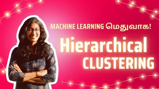 Hierarchical clustering in Tamil #machinelearningtamil #datasciencetamil #learnintamil #mlintamil