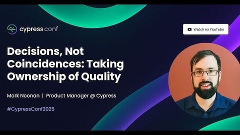 Decisions, Not Coincidences: Taking Ownership of Quality | Mark Noonan