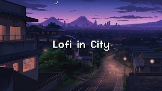 Tokyo Lofi in City 🌕 Lofi Hip Hop Radio 🌃 Lofi Beats To Study/ Chill/ Escape From Reality