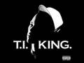 T.I. - - What You Know About That - - King