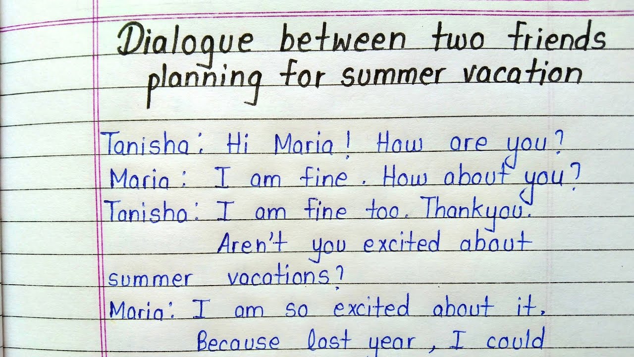 Dialogue Between Two Friends Planning For Summer Vacation In English Dialogue Writing Youtube