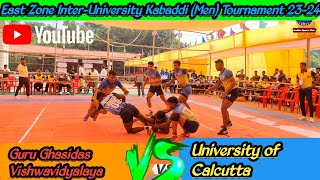 East Zone Inter-University Kabaddi Tournament.University of Calcutta vs G.G.G