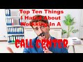 Top Ten Things I Hated About Working In A Call Center