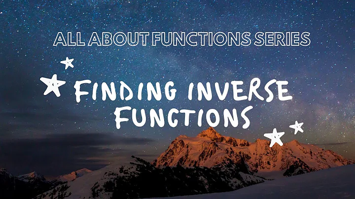 Finding Inverse Functions