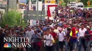 Migrant Caravan Continues Amid Political Firestorm | NBC Nightly News