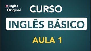 Inglês Básico Aula 1