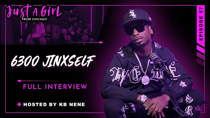 6300 JinxSelf | Ep57 | Just A Girl From Chicago Podcast | Hosted by KB Nene