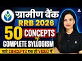 Gramin Bank 2026 | RRB PO &amp; Clerk 50 Concepts of Complete Syllogism | By Sona Sharma