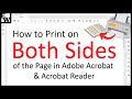 How to Print on Both Sides of the Page in Adobe Acrobat and Acrobat Reader