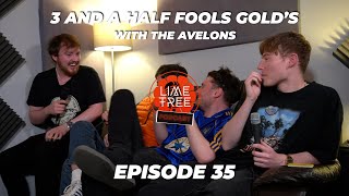 3 And A Half Fools Golds With The Avelons Ltsp Episode 35
