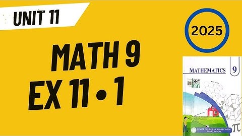 9th Math New Book 2025 || Unit 11 || Exercise 11.1 || Complete || PCTB