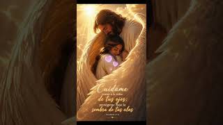 Cuídame como a la niña de tus ojos #cristianoscatolicos #oraciones#amor #fe#Dios